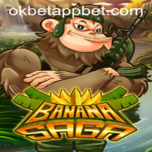 Dive Into the World of BananaSaga and Enhance Your Experience With Okbet App