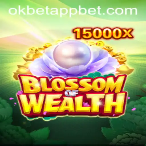 Blossom of Wealth: A Detailed Exploration of the Game and Its Connection with Okbet App