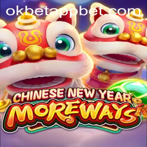 Discover the Exciting World of CHINESENEWYEARMOREWAYS on the Okbet App
