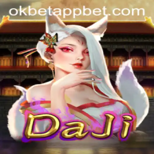 Exploring the Exciting World of DaJi and the Okbet App