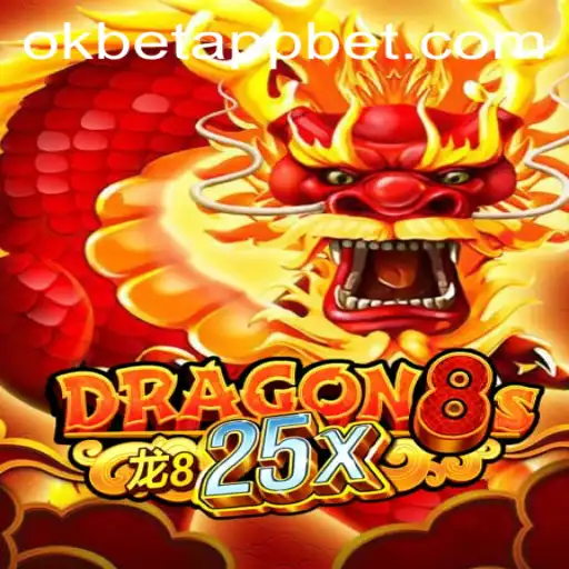Dragon8s25x: A Comprehensive Guide to the Latest Gaming Sensation on Okbet App