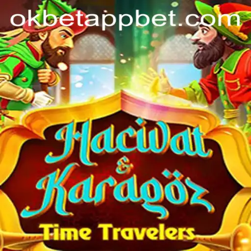 Hacivat and Karagoz: A Timeless Game in the Modern Era with Okbet App