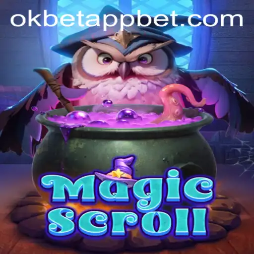 Exploring MagicScroll and the okbet app: A Comprehensive Guide
