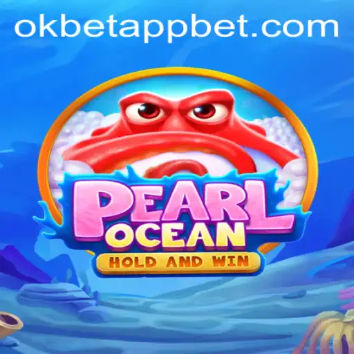 Discover the Thrill of PearlOcean: Dive into the New Gaming Craze with the Okbet App