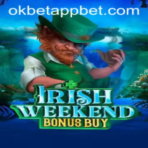 Discover the Excitement of IrishWeekendBonusBuy: A Seamless Gaming Experience with Okbet App