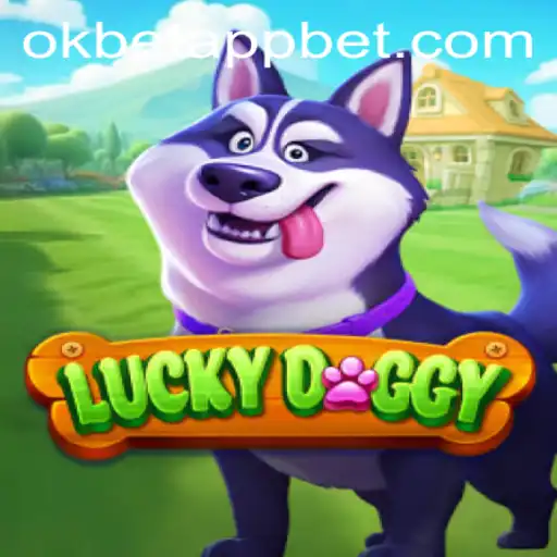 Exploring the Exciting World of LuckyDoggy and the Okbet App