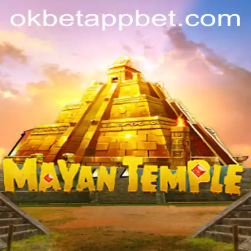 Discover the Exciting World of MayanTemple with Okbet App