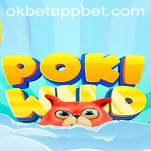 Exploring the Thrills of PokiWild and Understanding the Role of the Okbet App