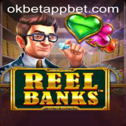 ReelBanks: A Comprehensive Guide to Mastering the Game with Okbet App