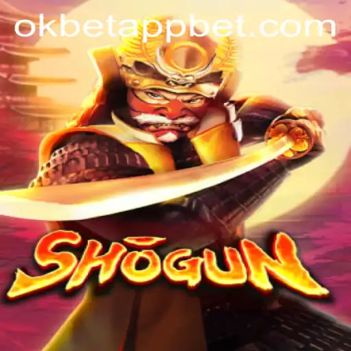 Exploring the Intriguing World of Shogun with Okbet App