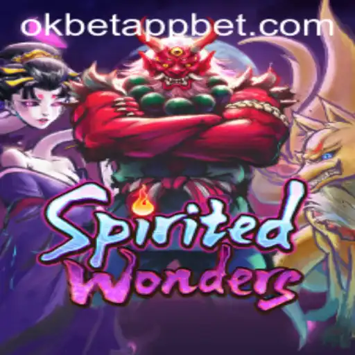 SpiritedWonders: An Intriguing Adventure Enriched by the Okbet App